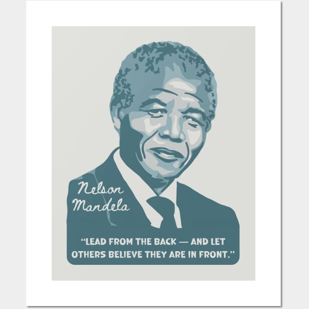 Nelson Mandela Portrait And Quote Wall Art by Slightly Unhinged